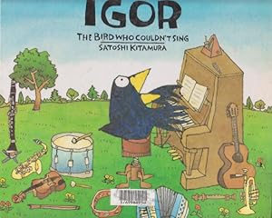 Seller image for IGOR THE BIRD WHO COULDN'T SING for sale by Nanny's Web