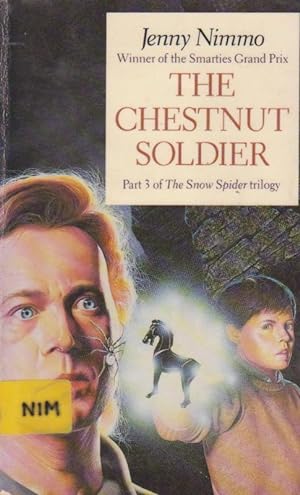 THE CHESTNUT SOLDIER, Part 3 of The Snow Spider Trilogy