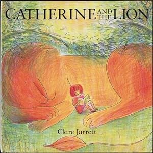 Seller image for CATHERINE AND THE LION for sale by Nanny's Web