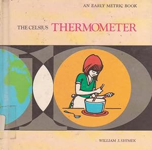 THE CELSIUS THERMOMETER (AN EARLY METRIC BOOK)