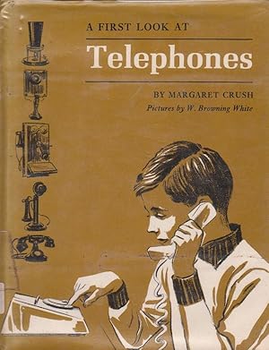 Seller image for A FIRST LOOK AT Telephones for sale by Nanny's Web