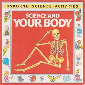SCIENCE AND YOUR BODY (USBORNE SCIENCE ACTIVITIES)