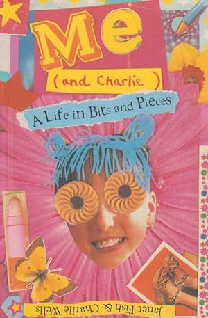 Immagine del venditore per Me (and Charlie) A Life in Bits and Pieces venduto da Nanny's Web