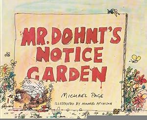 Seller image for MR. DOHNT'S NOTICE GARDEN for sale by Nanny's Web