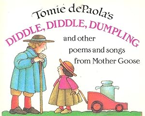 Seller image for Tomie dePaola's DIDDLE, DIDDLE, DUMPLING and other poems and songs from Mother Goose for sale by Nanny's Web