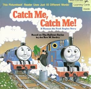 Bild des Verkufers fr Catch Me, Catch Me! (A Thomas the Tank Engine Story) zum Verkauf von Nanny's Web