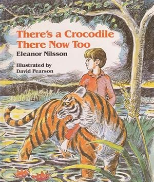 Seller image for There's a Crocodile There Now Too for sale by Nanny's Web