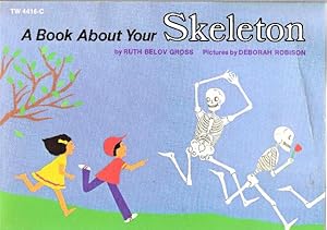 Bild des Verkufers fr A Book About Your Skeleton zum Verkauf von Nanny's Web