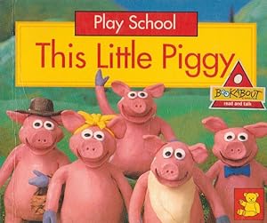 Imagen del vendedor de Play School This Little Piggy (BOOKABOUT read and talk) a la venta por Nanny's Web