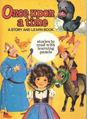 Seller image for Once upon a time ; A Story and Learn Book ; stories to read with learning panels for sale by Nanny's Web