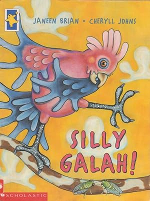 Seller image for SILLY GALAH! for sale by Nanny's Web