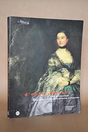 Seller image for D'outre-Manche, L'art Britannique Dans Les Collections Publiques Franaises for sale by Librairie Raimbeau