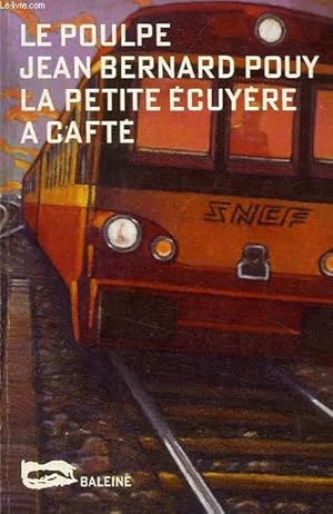 Seller image for LE POULPE, LA PETITE ECUYERE A CAFTE for sale by Le-Livre