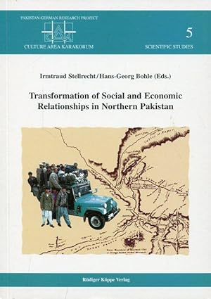 Transformation of Social and Economic Relationships in Northern Pakistan.