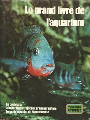 Le grand livre de l'aquarium