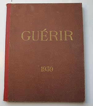Revue Guérir de Mars 1939 à Août 1939