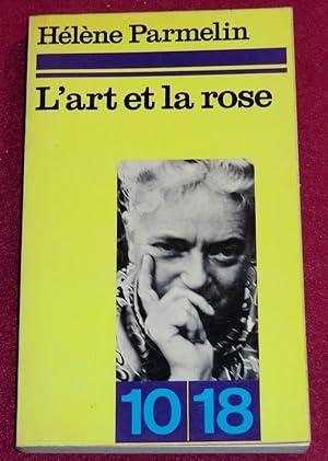 Seller image for L'ART ET LA ROSE for sale by LE BOUQUINISTE
