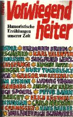 Seller image for Vorwiegend heiter : humorist. Erzhlungen unserer Zeit. for sale by Auf Buchfhlung