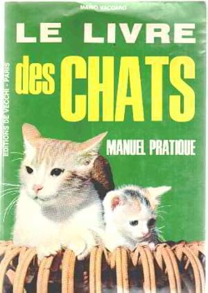 Le livre des chats / manuel pratique