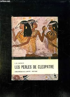 Bild des Verkufers fr LES PERLES DE CLEOPATRE. zum Verkauf von Le-Livre