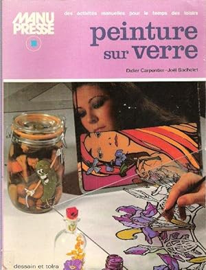 Immagine del venditore per Peintures Sur Verre venduto da Au vert paradis du livre