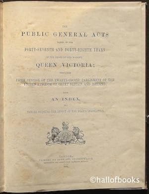 The Public General Acts Passed In The Forty-Seventh and Forty-Eighth Years Of The Reign Of Her Ma...