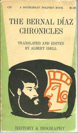 Seller image for The Bernal Diaz Chronicles: The True Story of the Conquest of Mexico for sale by Works on Paper