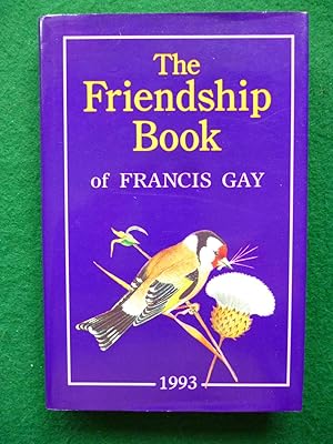 Seller image for The Friendship Book Of Francis Gay 1993 for sale by Shelley's Books