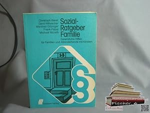 Sozialratgeber Familie : gesetzl. Hilfen für Familien u. Alleinstehende mit Kindern. Christoph We...