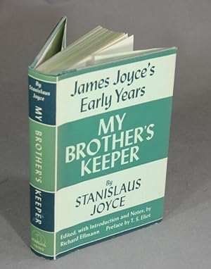 Seller image for My brother's keeper: James Joyce's early years. Edited, with an introduction and notes by Richard Ellman. Preface by T.S. Eliot for sale by Rulon-Miller Books (ABAA / ILAB)