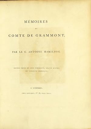 Memoires du Comte de Grammont . Edition ornee de lxxii portraits, graves d'apres les tableaux ori...