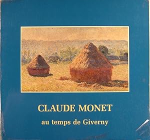 Immagine del venditore per Claude Monet au temps de Giverny venduto da Philippe Lucas Livres Anciens