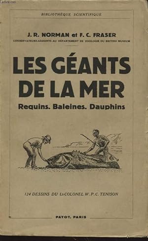 Bild des Verkufers fr LES GEANTS DE LA MER REQUINS BALEINES DAUPHINS zum Verkauf von Le-Livre