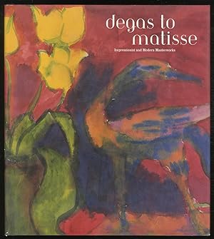 Bild des Verkufers fr (Exhibition catalog): Degas to Matisse: Impressionist and Modern Masterworks zum Verkauf von Between the Covers-Rare Books, Inc. ABAA