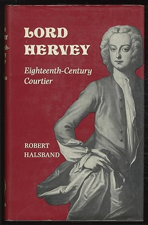 Bild des Verkufers fr Lord Hervey: Eighteenth-Century Courtier zum Verkauf von Between the Covers-Rare Books, Inc. ABAA