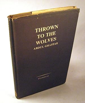 Seller image for Thrown to the Wolves: Abdul Ghaffar for sale by Black Paw Books