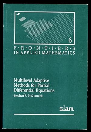 Imagen del vendedor de Multilevel Adaptive Methods for Partial Differential Equations - #6 In the Frontiers in Applied Mathematics a la venta por Don's Book Store