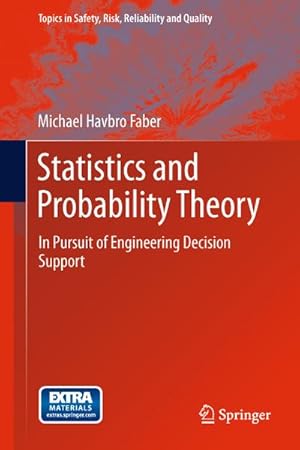 Bild des Verkufers fr Statistics and Probability Theory : In Pursuit of Engineering Decision Support zum Verkauf von AHA-BUCH GmbH