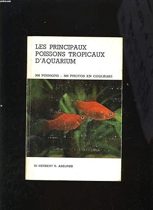 Image du vendeur pour LES PRINCIPAUX POISSONS TROPICAUX D'AQUARIUM - 300 POISSONS - 300 PHOTOS EN COULEURS mis en vente par Le-Livre