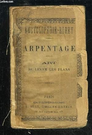 Seller image for ARPENTAGE ART DE LEVER LES PLANS - ENCYCLOPEDIE RORET for sale by Le-Livre
