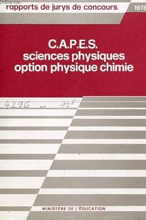 Seller image for CERTIFICAT D'APTITUDE AU PROFESSORAT DE L'ENSEIGNEMENT DU SECOND DEGRE - SCIENCES PHYSIQUES - OPTION : PHYSIQUE ET CHIMIE /RAPPORT DE M. RAYMOND BRESSON. for sale by Le-Livre