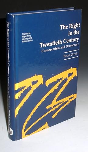 Immagine del venditore per The Right in the Twentieth Century; Conservatism and Democracy venduto da Alcuin Books, ABAA/ILAB