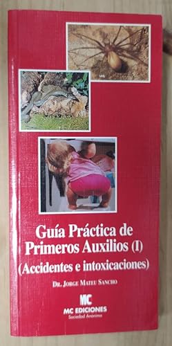 Imagen del vendedor de Gua prctica de primeros auxilios (I): Accidentes e intoxicaciones a la venta por La Leona LibreRa