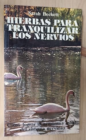 Image du vendeur pour Hierbas para tranquilizar los nervios. mis en vente par La Leona LibreRa