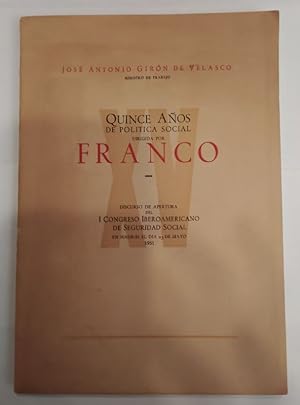 Imagen del vendedor de Quince años de política social dirigida por Franco a la venta por La Leona LibreRía