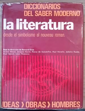 Imagen del vendedor de La literatura desde el simbolismo al nouveau roman. a la venta por La Leona LibreRa