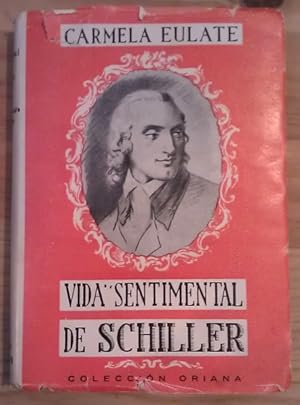 Imagen del vendedor de VIDA SENTIMENTAL DE SCHILLER a la venta por La Leona LibreRa