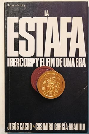Imagen del vendedor de La Estafa: Ibercorp Y El Fin De Una Era a la venta por NOMBELA LIBROS USADOS