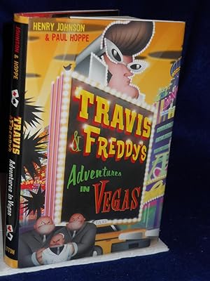 Immagine del venditore per Travis & Freddy's Adventures in Vegas. SIGNED by Johnson venduto da Gil's Book Loft