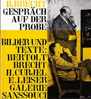 Gespräch auf der Probe Mit Szenenbildern von Brechts eigenen Inszenierungen
